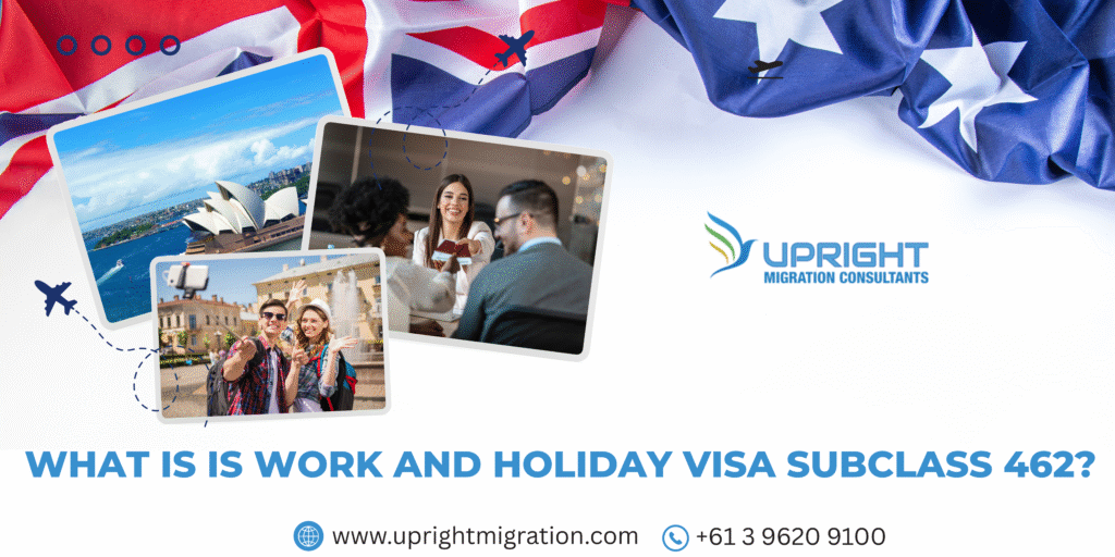 Work and Holiday visa subclass 462 Australia?