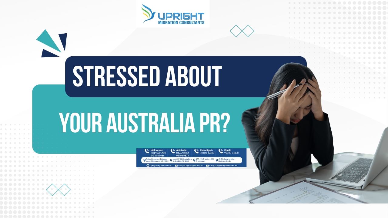 Stressed About Your Australia PR?
